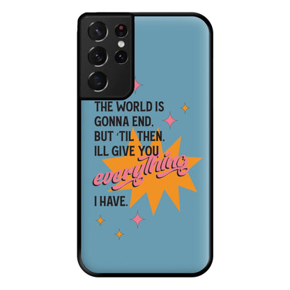 The World Is Gonna End - Fender Phone Case for Galaxy S21 Ultra