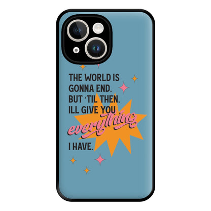 The World Is Gonna End - Fender Phone Case for iPhone 14 Plus