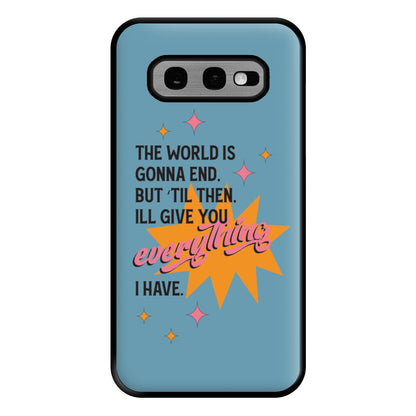 The World Is Gonna End - Fender Phone Case for Galaxy S10e