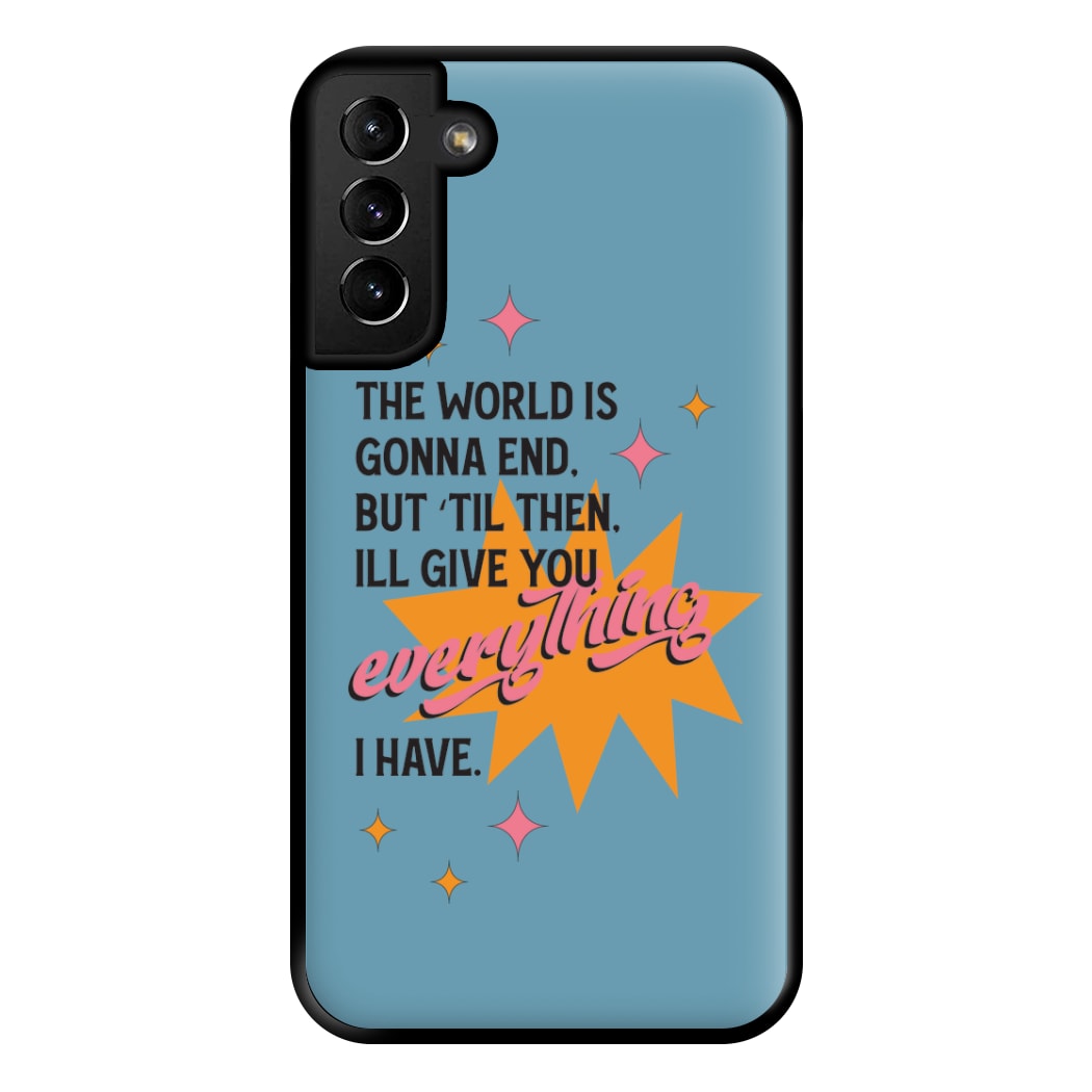 The World Is Gonna End - Fender Phone Case for Galaxy S21 Plus