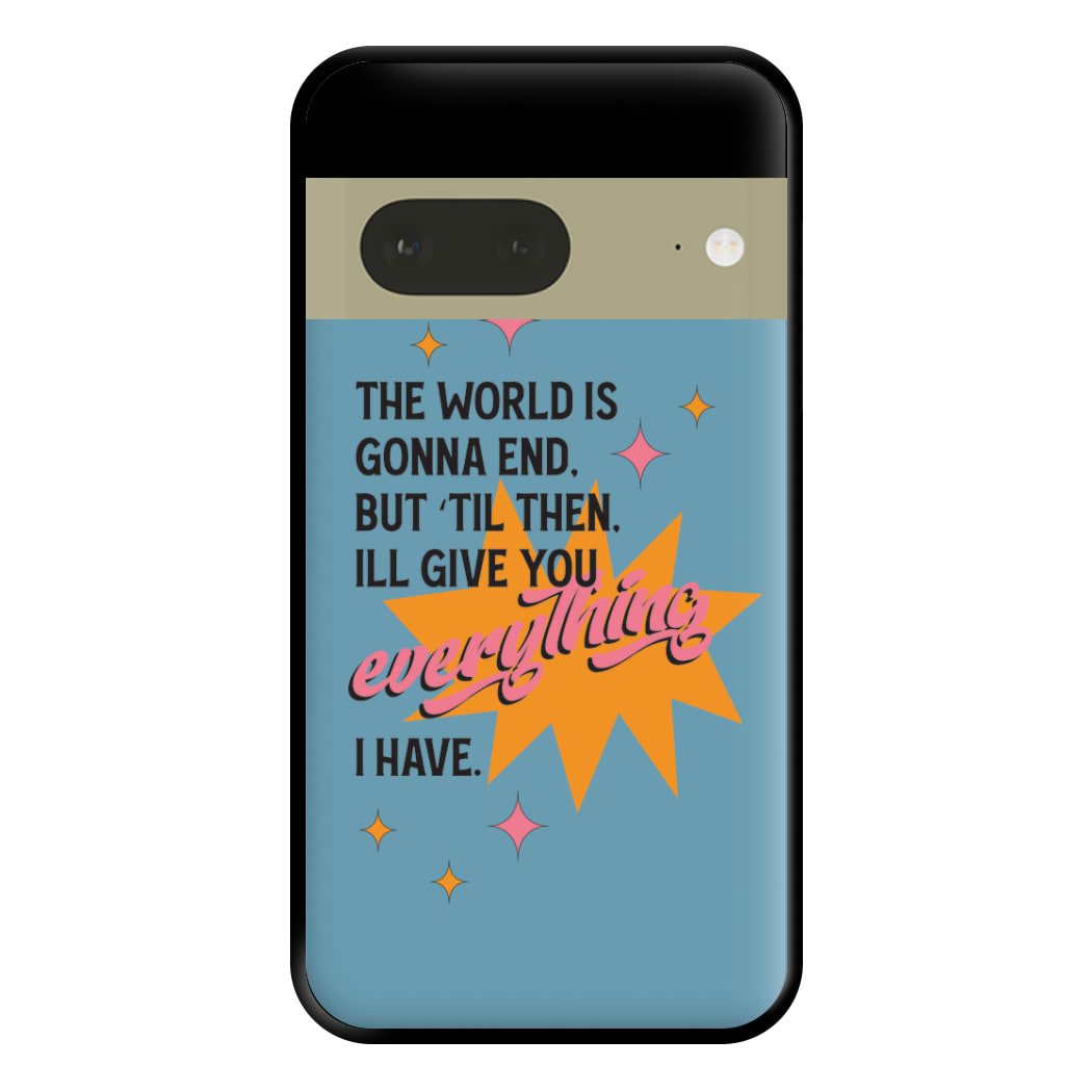 The World Is Gonna End - Fender Phone Case for Google Pixel 7a