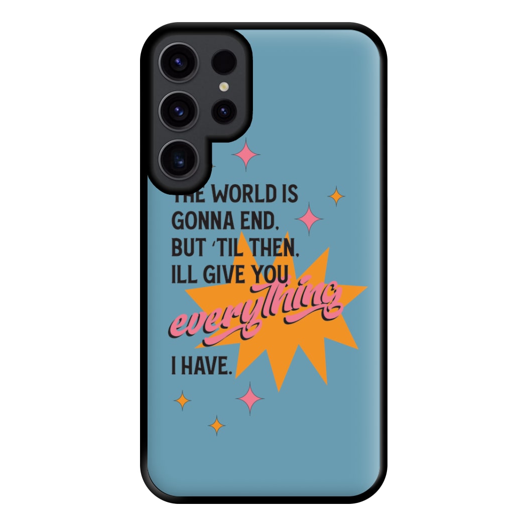 The World Is Gonna End - Fender Phone Case for Galaxy S23 Ultra