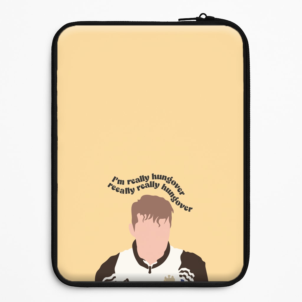 I'm Really Hungover - Fender Universal Laptop Sleeve