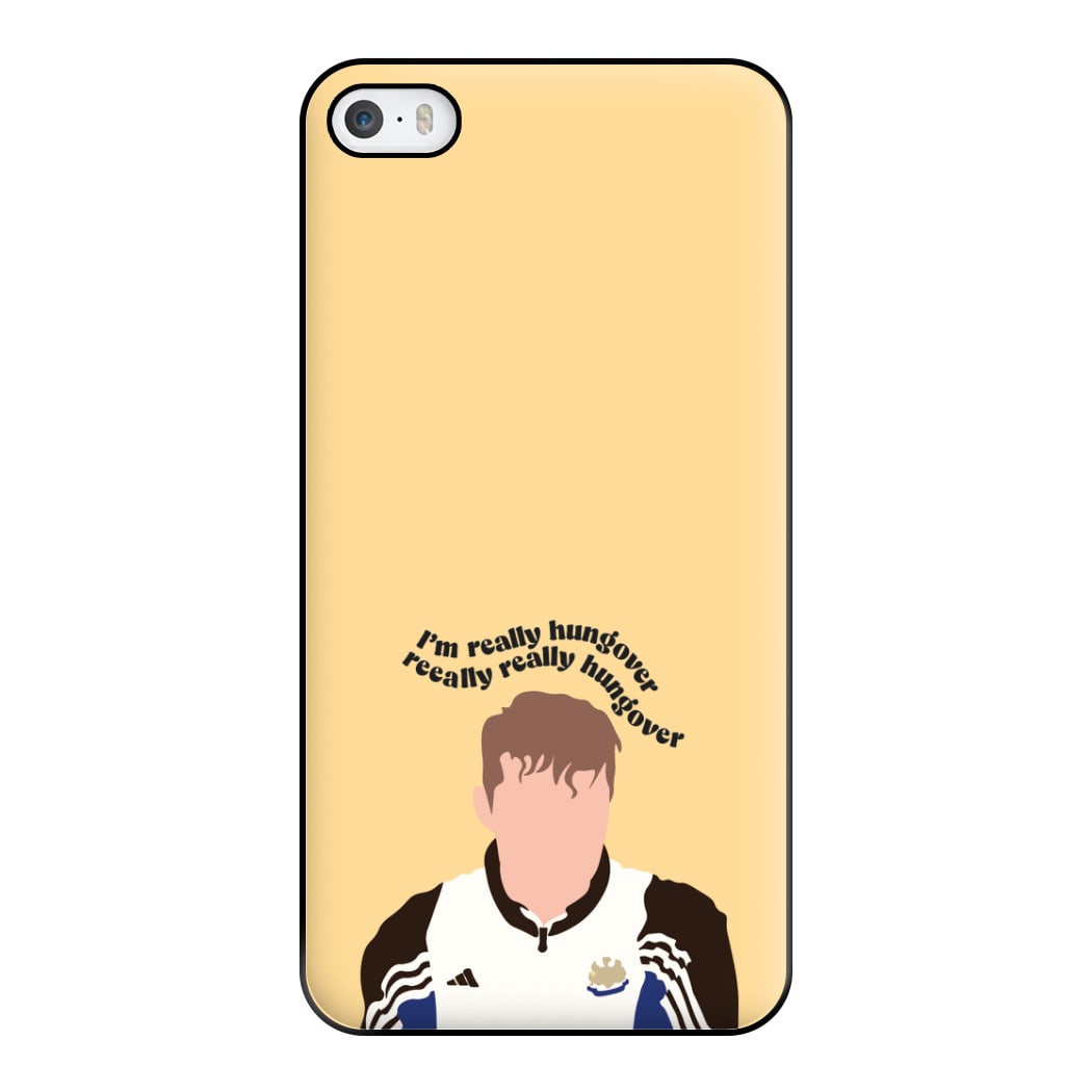 I'm Really Hungover - Fender Phone Case for iPhone 5 / 5s / SE 2016