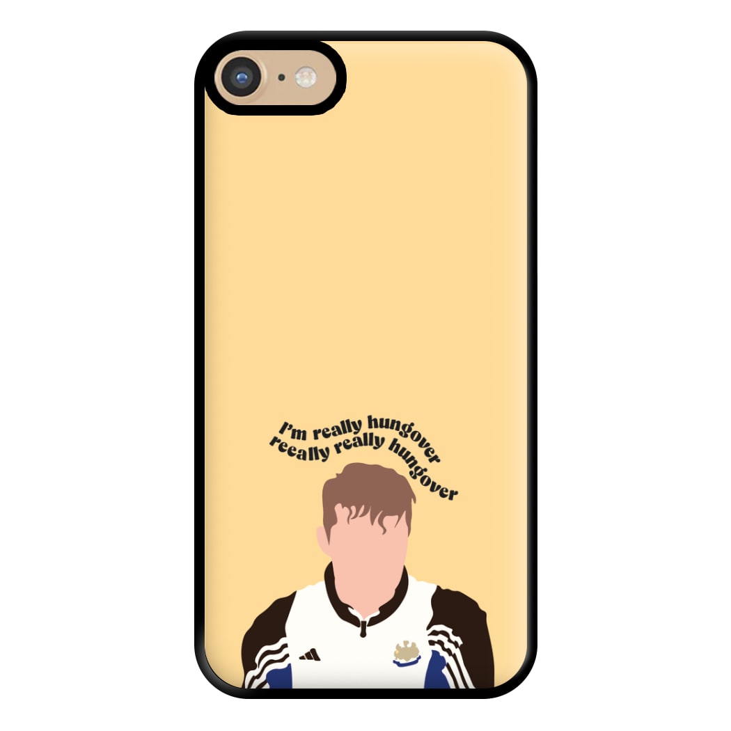 I'm Really Hungover - Fender Phone Case for iPhone 6 / 7 / 8 / SE