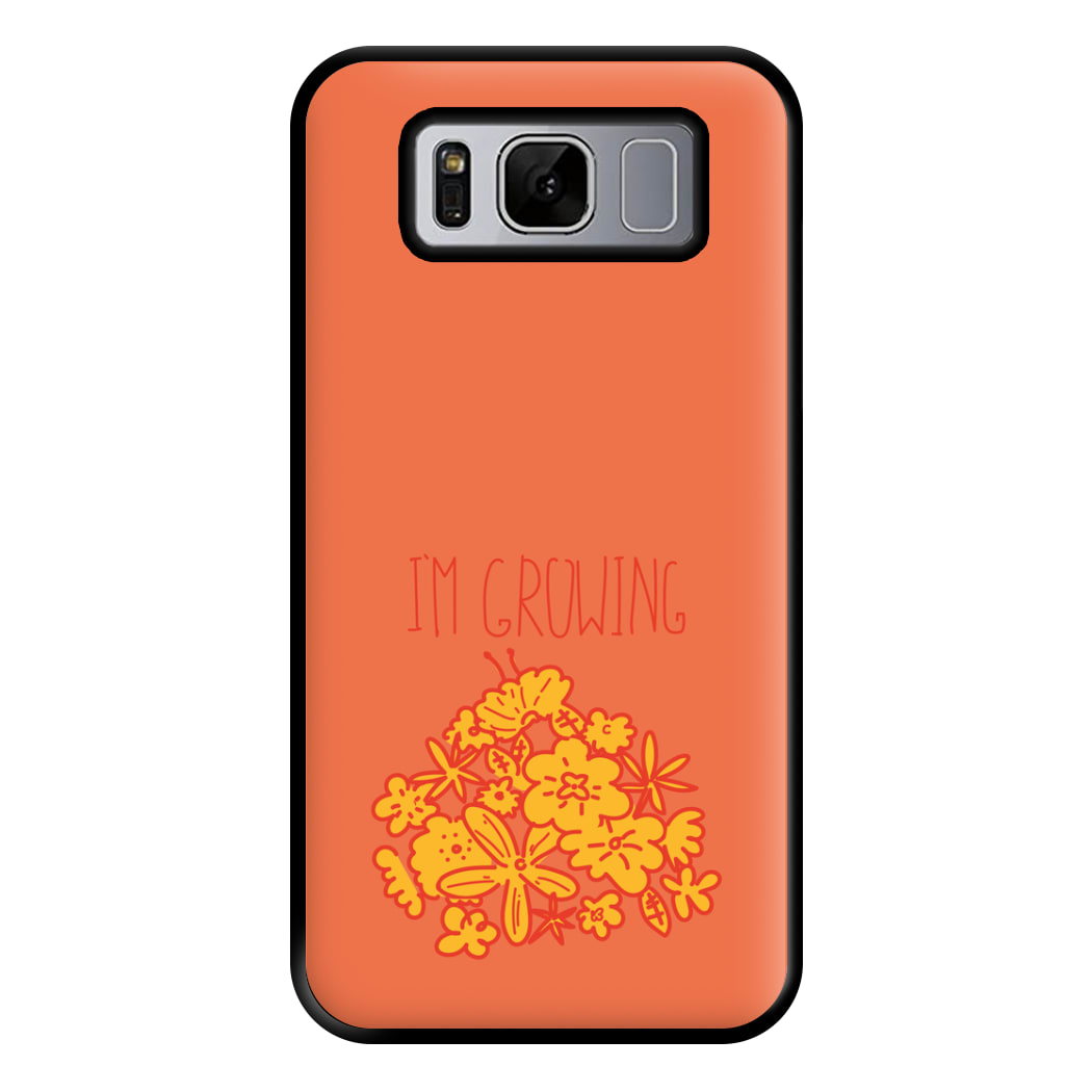 I'm Growing - Floral Phone Case for Galaxy S8 Plus