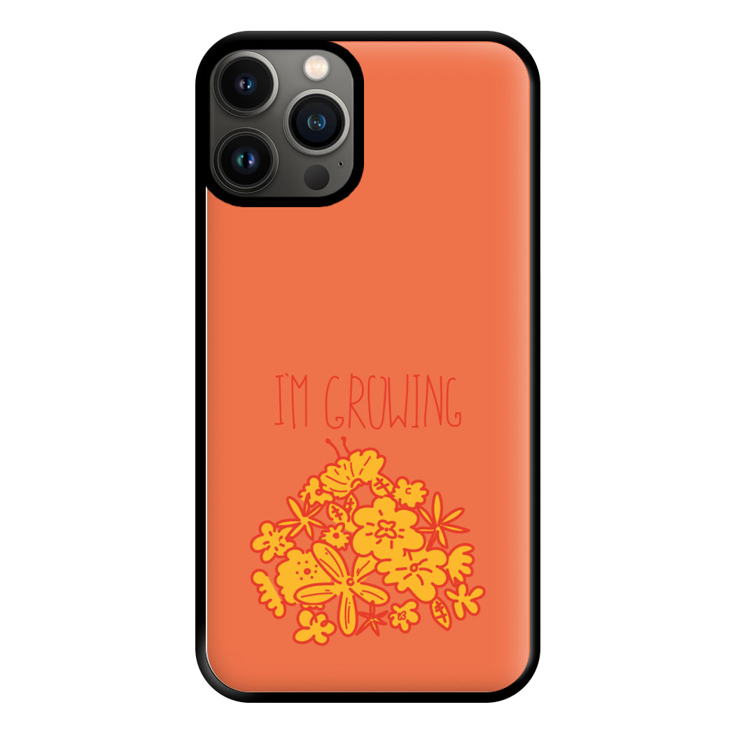 I'm Growing - Floral Phone Case for iPhone 11 Pro Max