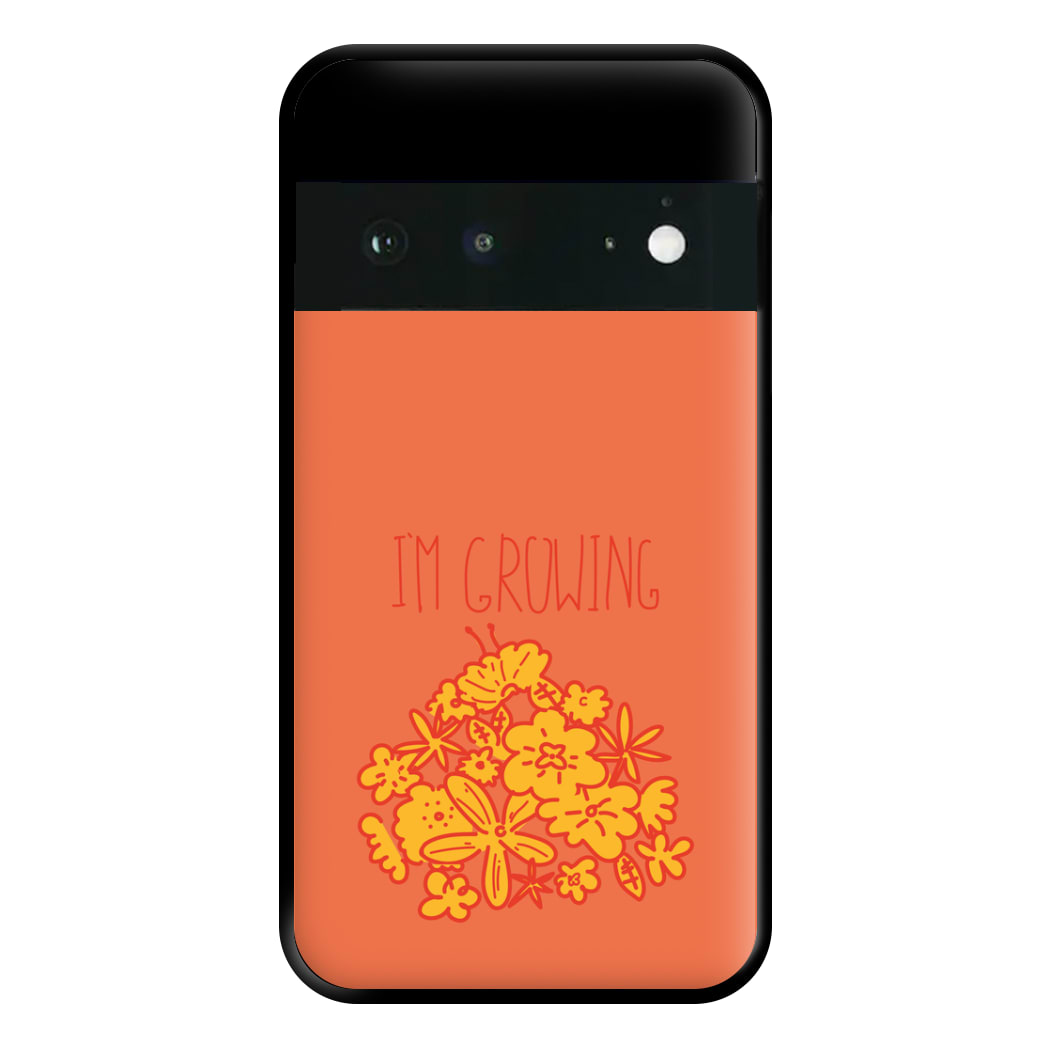 I'm Growing - Floral Phone Case for Google Pixel 6a