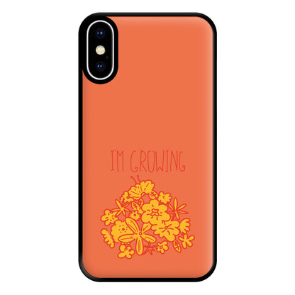 I'm Growing - Floral Phone Case for iPhone XS Max