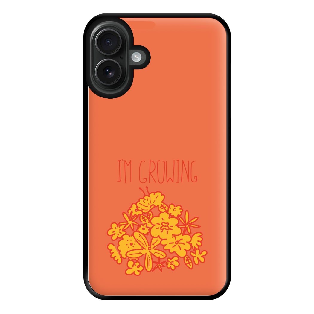 I'm Growing - Floral Phone Case for iPhone 16 Plus