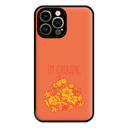 I'm Growing - Floral Phone Case for iPhone 14 Pro Max