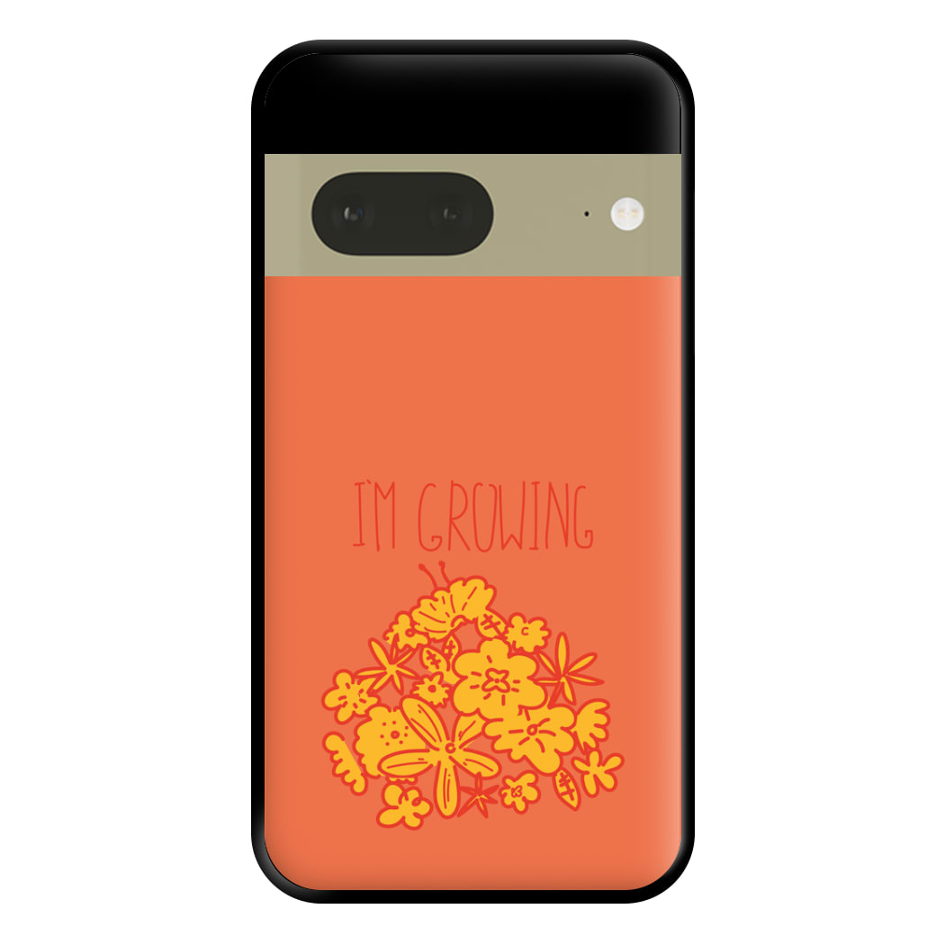 I'm Growing - Floral Phone Case for Google Pixel 7a