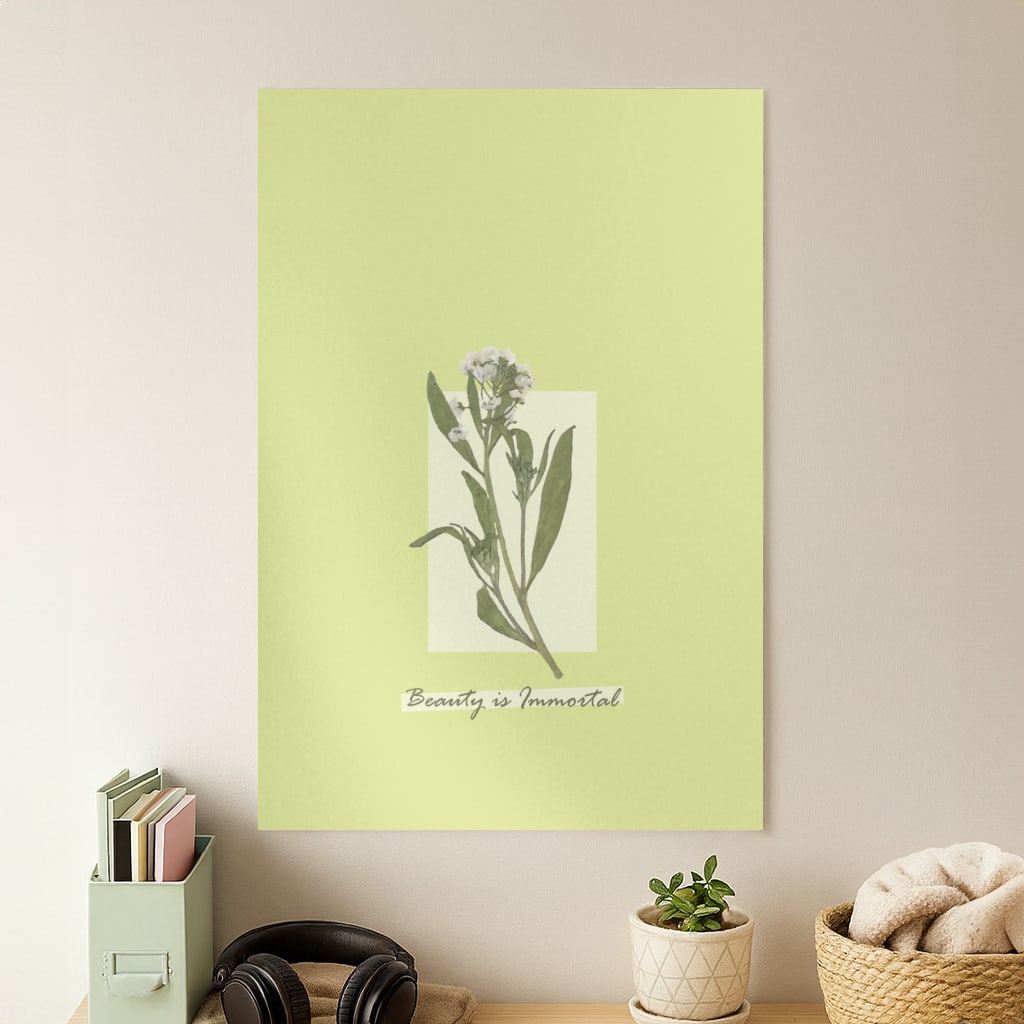Beauty Is Immortal Press Flower Poster