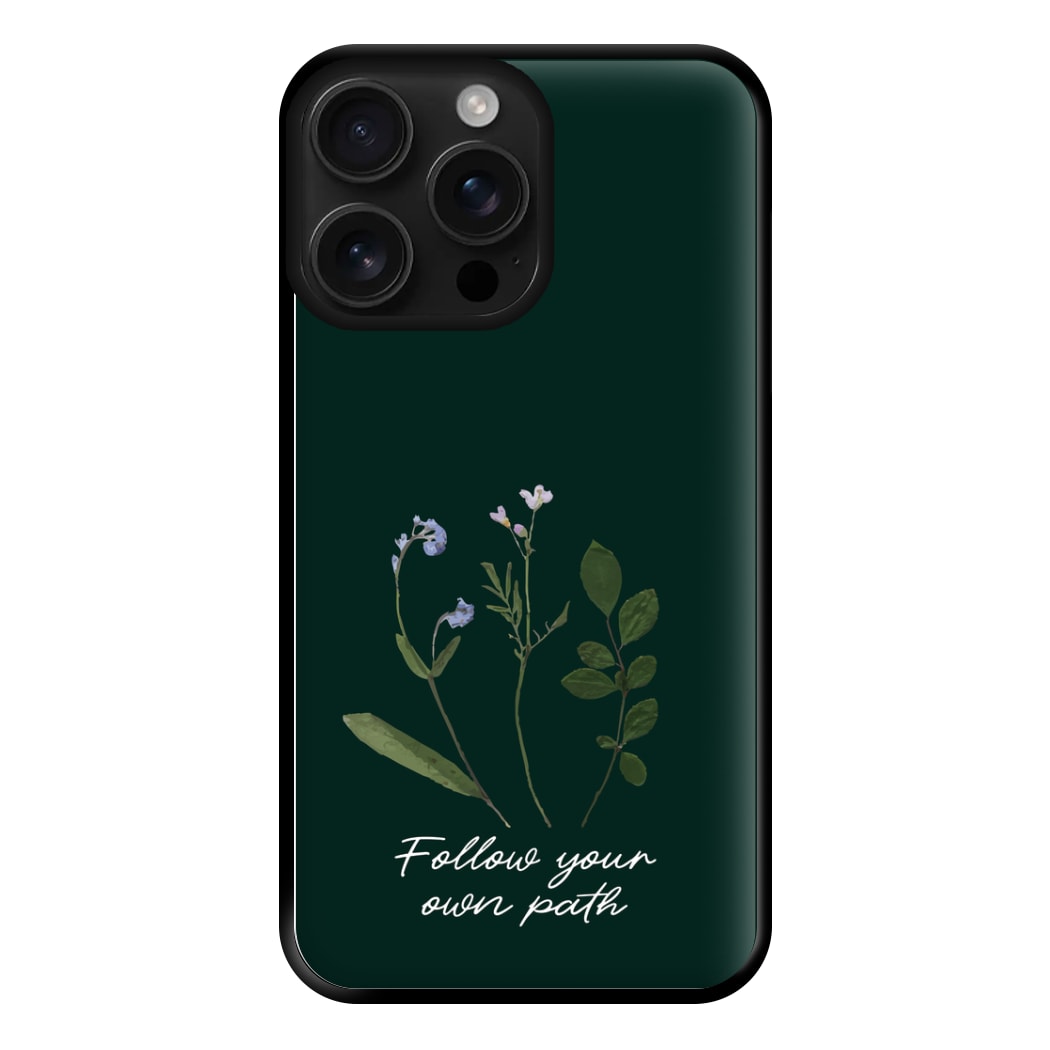 Follow Your Own Path Dark Green Phone Case