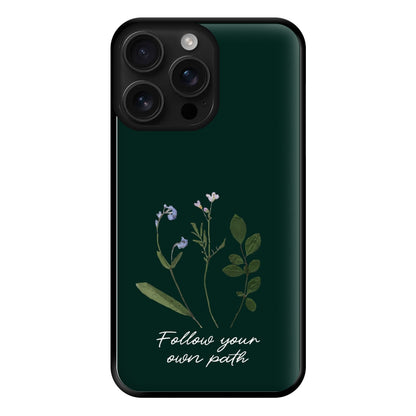 Follow Your Own Path Dark Green Phone Case for iPhone 16 Pro Max