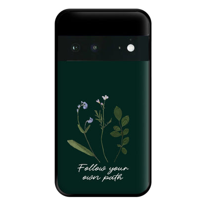 Follow Your Own Path Dark Green Phone Case for Google Pixel 6a