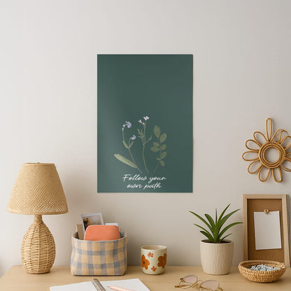 Follow Your Own Path Dark Green Art Print