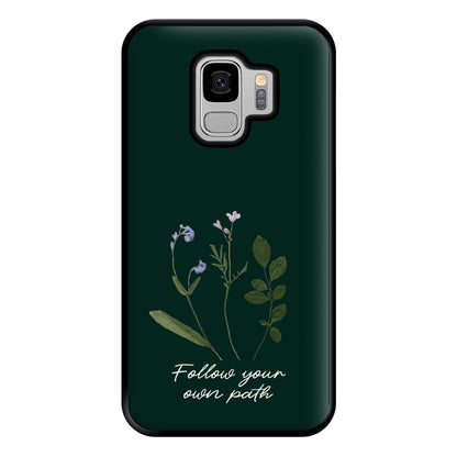 Follow Your Own Path Dark Green Phone Case for Galaxy S9 Plus