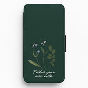 Follow Your Own Path Dark Green Flip / Wallet Phone Case 1