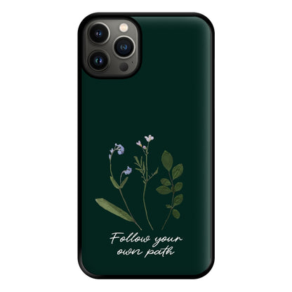 Follow Your Own Path Dark Green Phone Case for iPhone 13