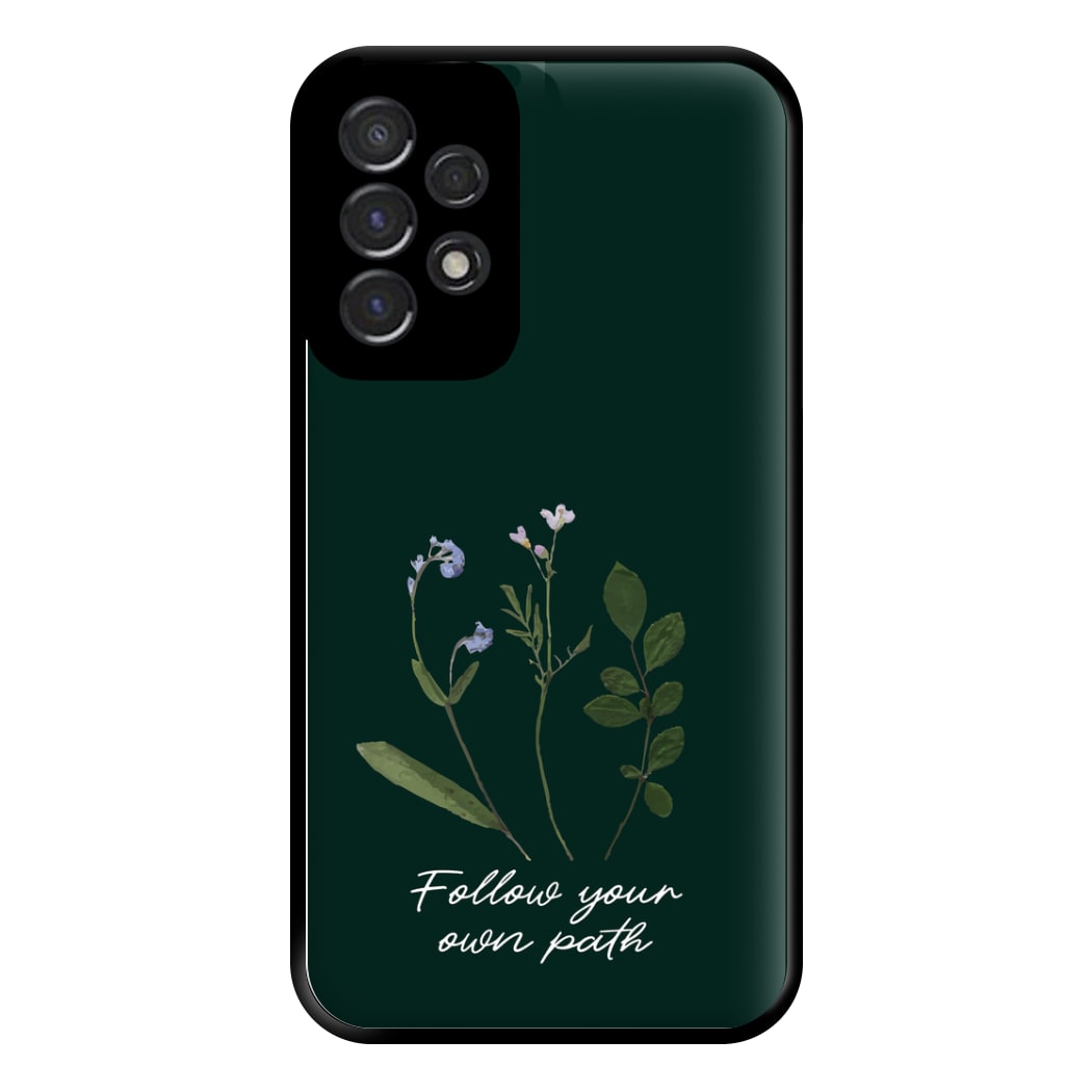 Follow Your Own Path Dark Green Phone Case for Galaxy A53