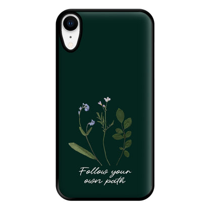 Follow Your Own Path Dark Green Phone Case for iPhone XR