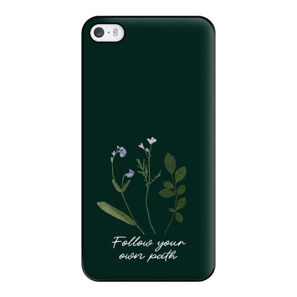 Follow Your Own Path Dark Green Phone Case for iPhone 5 / 5s / SE 2016