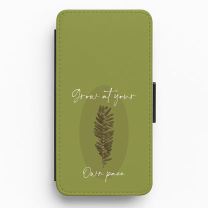 Grow At Your Own Pace Fern Flip / Wallet Phone Case
