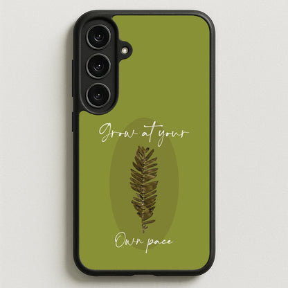Grow At Your Own Pace Fern Phone Case for Galaxy S25FE