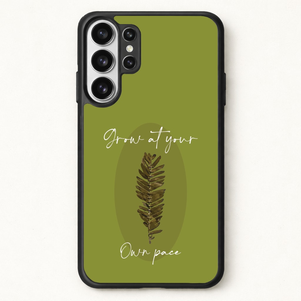 Grow At Your Own Pace Fern Phone Case for Galaxy S26 Ultra