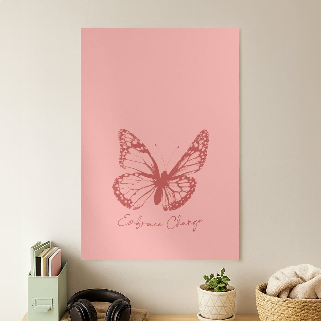 Embrace Change Butterfly Poster