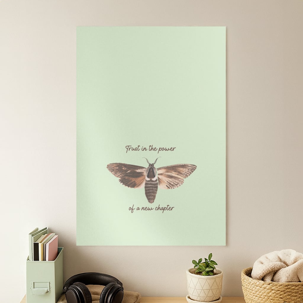 Trust In The Power Of A New Chapter Poster