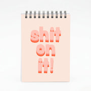 Shit On It - FND Notebook 4