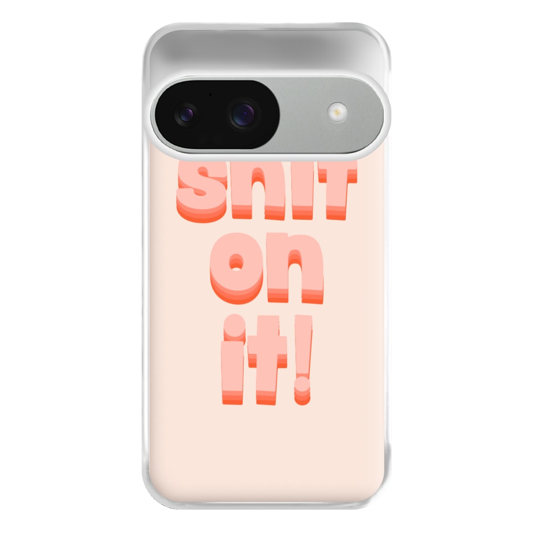 Shit On It - FND Phone Case for Google Pixel 9 / 9 Pro