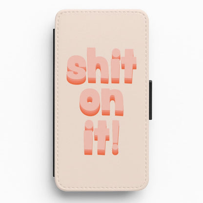 Shit On It - FND Flip / Wallet Phone Case