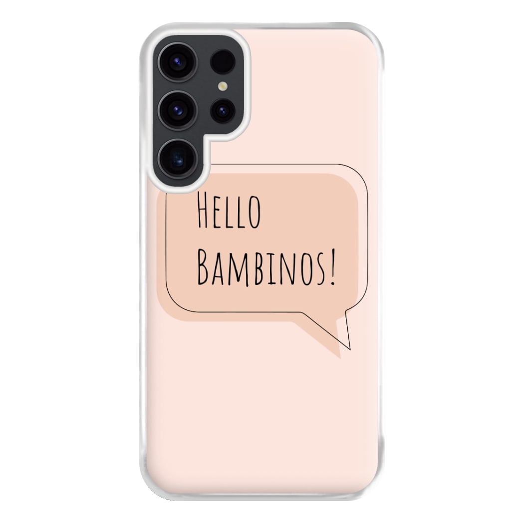 Hello Bambinos - FND Phone Case for Galaxy S23 Ultra