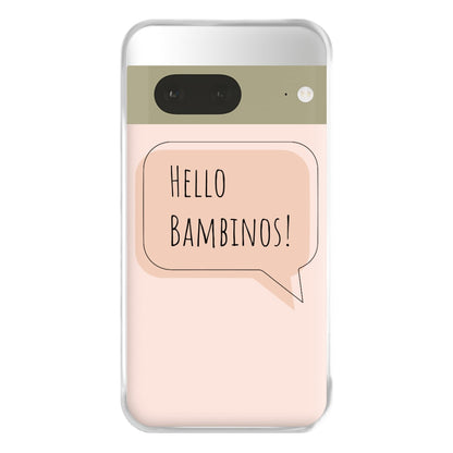 Hello Bambinos - FND Phone Case for Google Pixel 7a