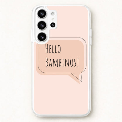 Hello Bambinos - FND Phone Case for Galaxy S26 Ultra