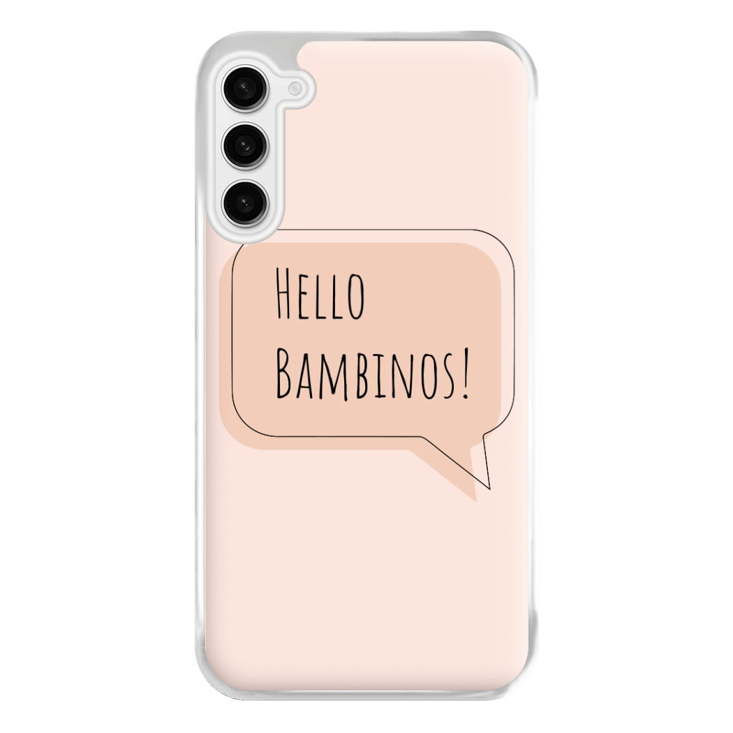 Hello Bambinos - FND Phone Case for Galaxy S23FE