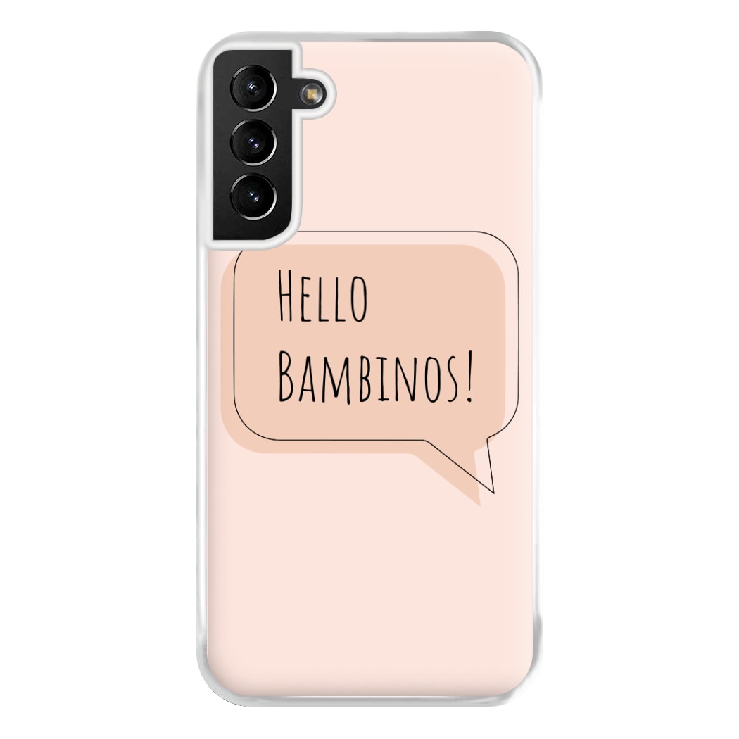 Hello Bambinos - FND Phone Case for Galaxy S21 Plus