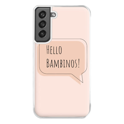 Hello Bambinos - FND Phone Case for Galaxy S21FE