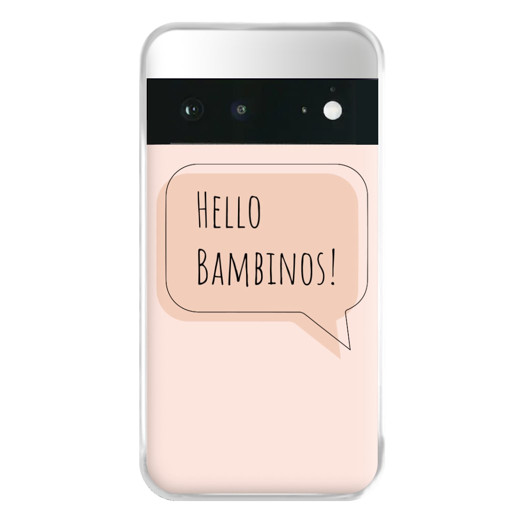 Hello Bambinos - FND Phone Case for Google Pixel 6a