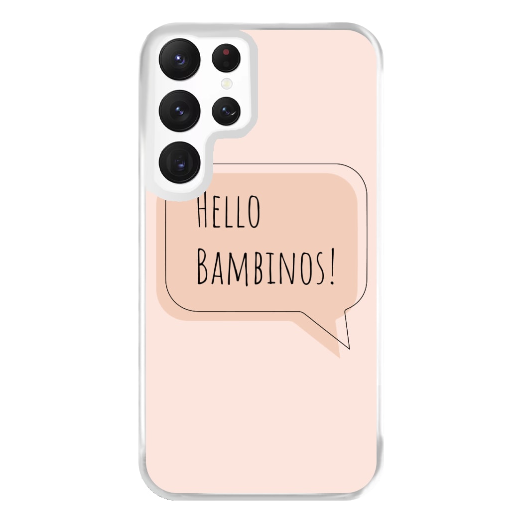 Hello Bambinos - FND Phone Case for Galaxy S22 Ultra