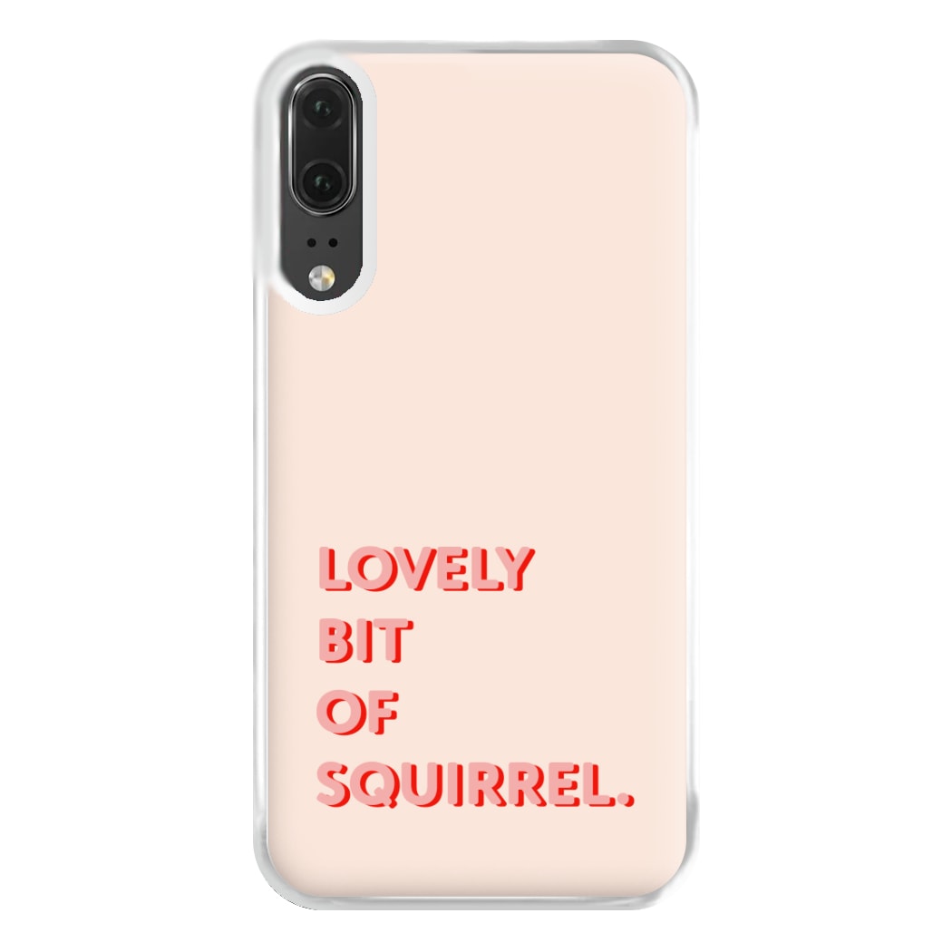 Lovely Bit Of Squirrel - FND Phone Case for Huawei P20