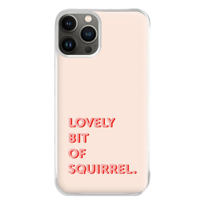 Lovely Bit Of Squirrel - FND Phone Case for iPhone 13 Pro Max