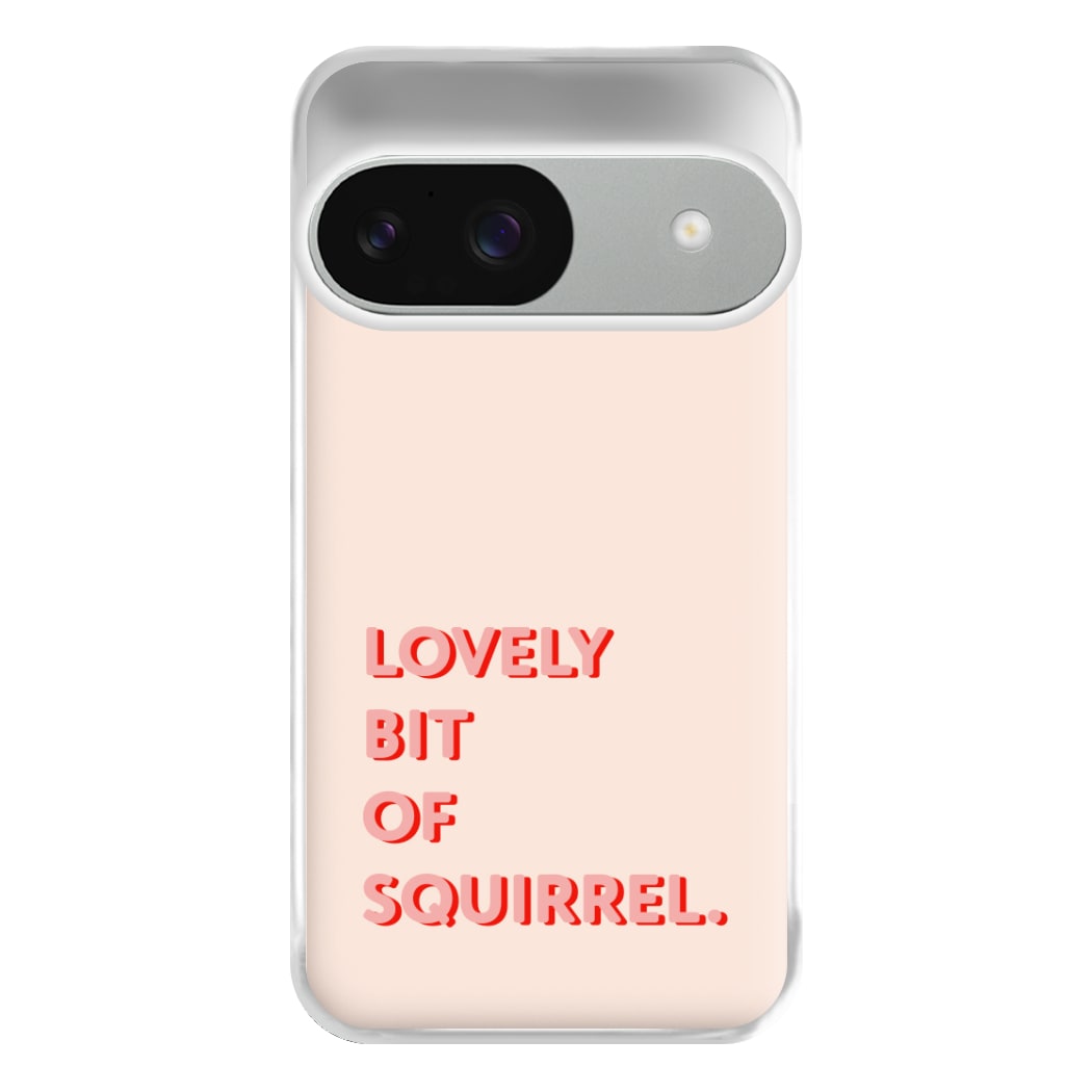 Lovely Bit Of Squirrel - FND Phone Case for Google Pixel 9 / 9 Pro