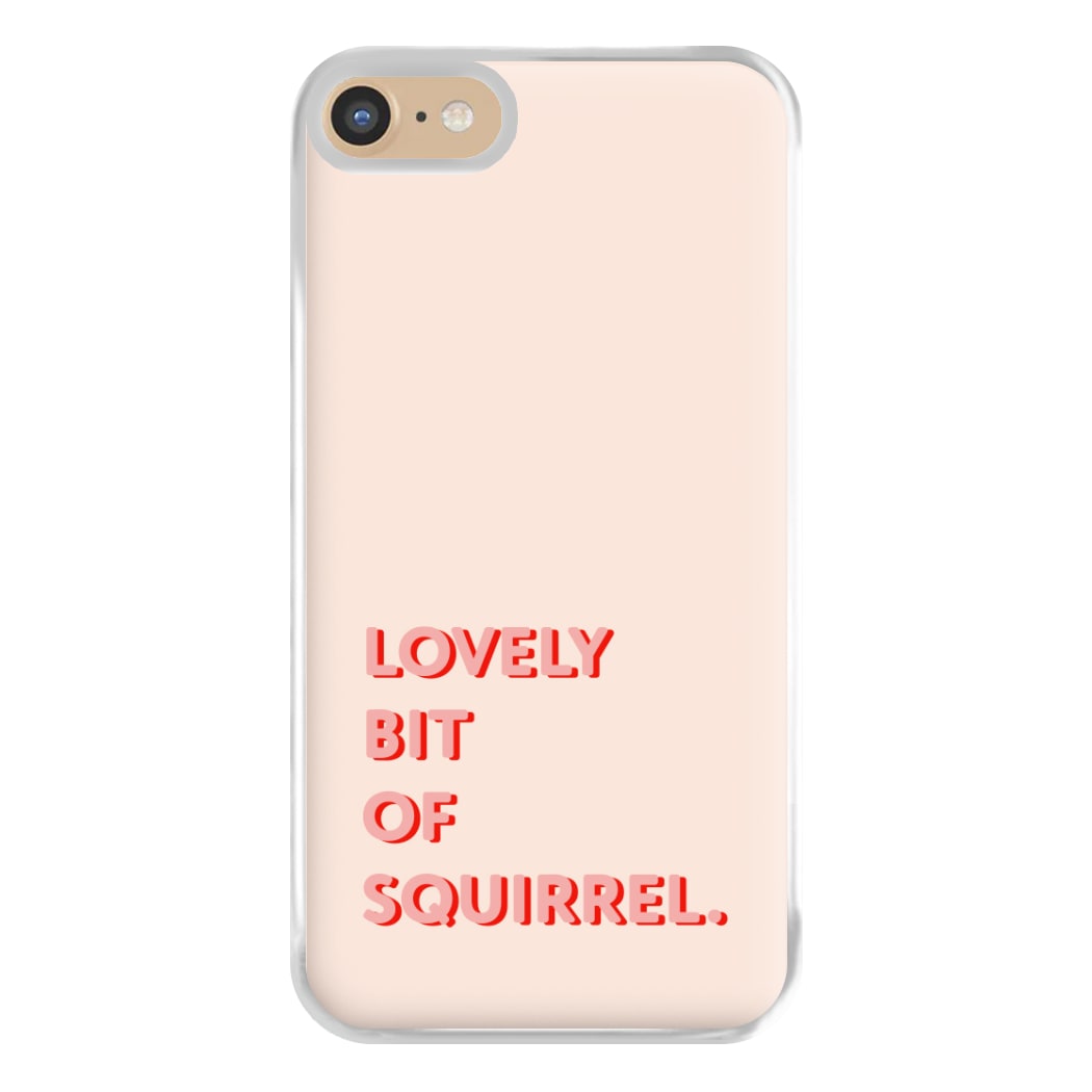 Lovely Bit Of Squirrel - FND Phone Case for iPhone 6 / 7 / 8 / SE