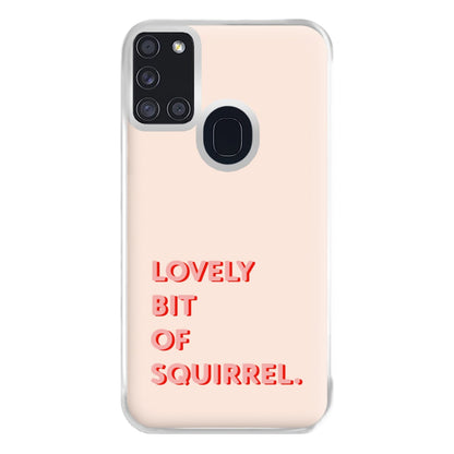 Lovely Bit Of Squirrel - FND Phone Case for Galaxy A21s