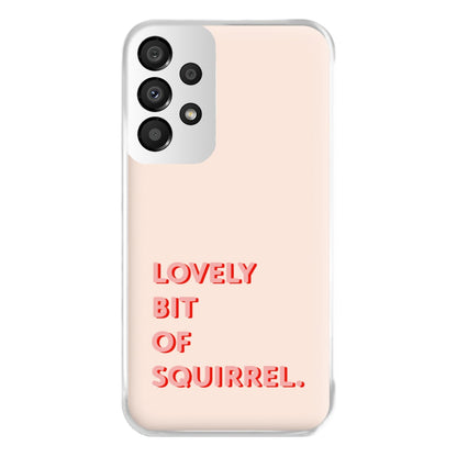 Lovely Bit Of Squirrel - FND Phone Case for Galaxy A33