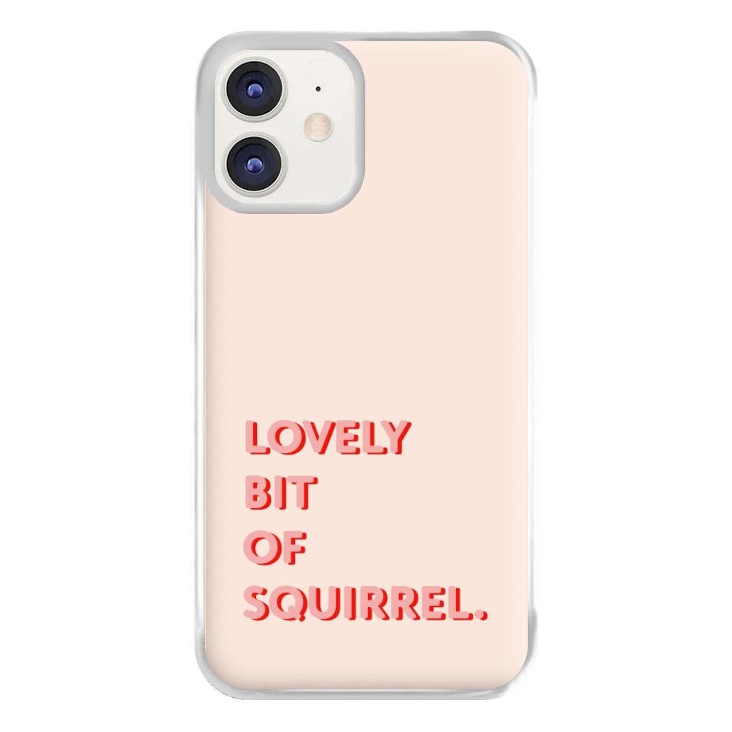 Lovely Bit Of Squirrel - FND Phone Case for iPhone 12 / 12 Pro